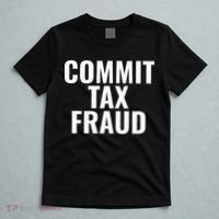 Commit Tax Fraud T-Shirt thumb 5
