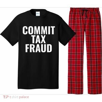 Commit Tax Fraud Pajama Set