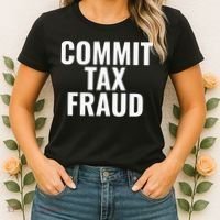 Commit Tax Fraud Women's T-Shirt thumb 2