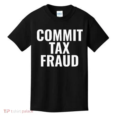 Commit Tax Fraud Kids T-Shirt