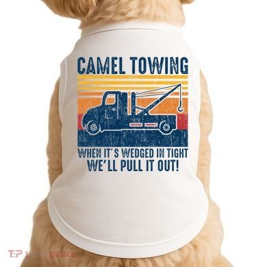 Camel Towing Funny Tow Truck Doggie Tank