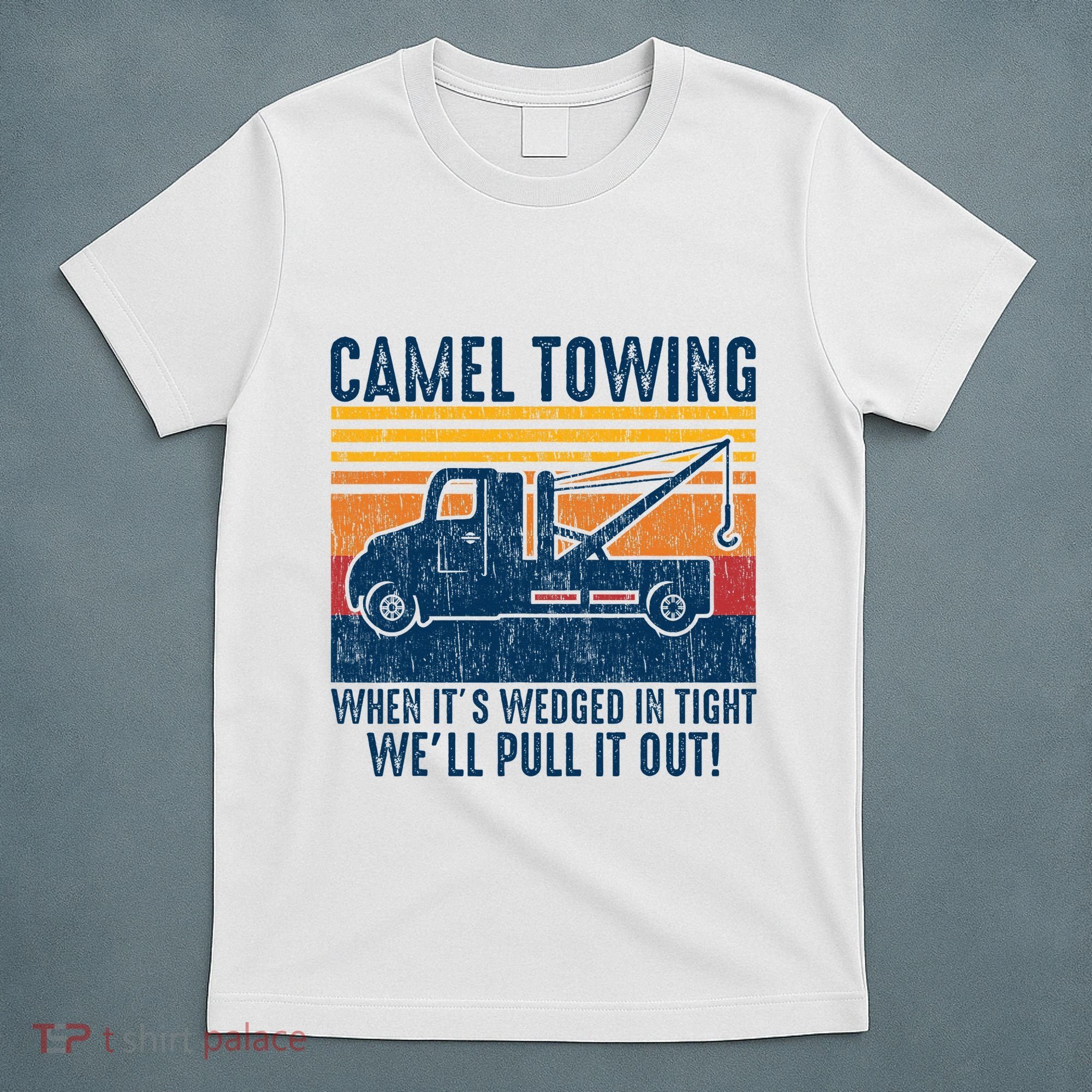 Camel Towing Funny Tow Truck T-Shirt