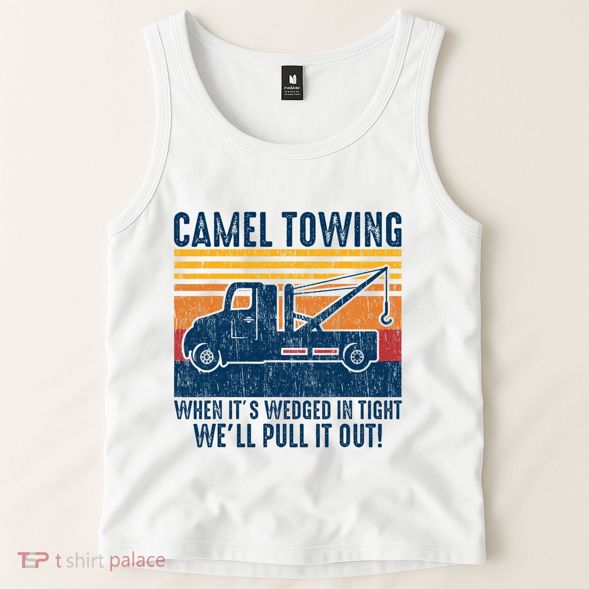 Camel Towing Funny Tow Truck Tank Top