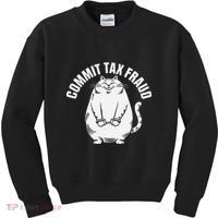 Commit Tax Fraud Funny Cat Meme Sarcastic Humorous Kids Sweatshirt thumb 0