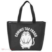 Commit Tax Fraud Funny Cat Meme Sarcastic Humorous Tote Bag thumb 0
