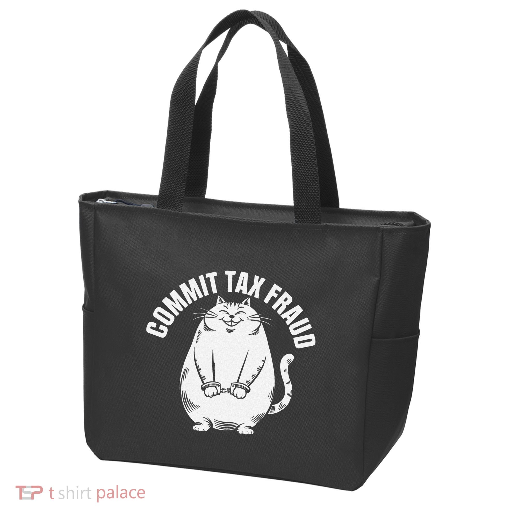 Commit Tax Fraud Funny Cat Meme Sarcastic Humorous Tote Bag