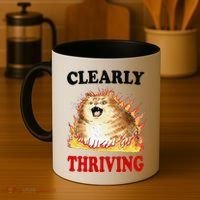 Clearly Thriving Funny Fire Cat Meme Cat Lover Cat Mom Coffee Mug thumb 4