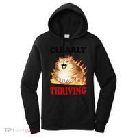 Clearly Thriving Funny Fire Cat Meme Cat Lover Cat Mom Women's Hoodie thumb 0