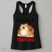 Clearly Thriving Funny Fire Cat Meme Cat Lover Cat Mom Women's Tank Top thumb 3