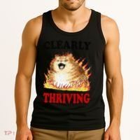 Clearly Thriving Funny Fire Cat Meme Cat Lover Cat Mom Tank Top thumb 3