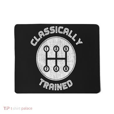 Classically Trained Funny Three Pedals Car Guys Mousepad