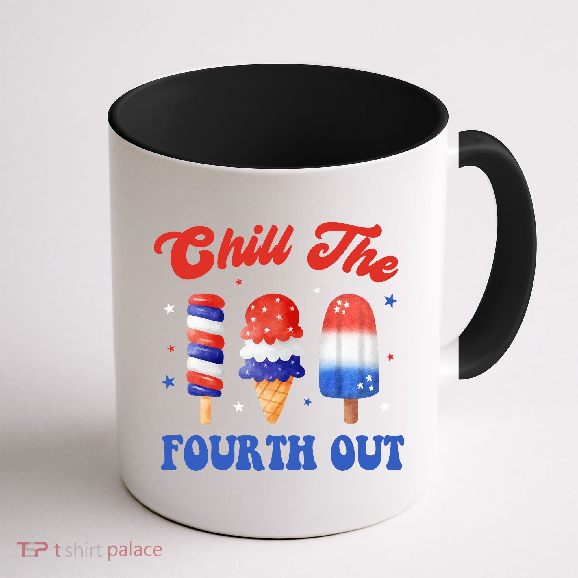 Chill The Fourth Out Funny 4th Of July Icecream Coffee Mug