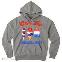 Chill The Fourth Out Funny 4th Of July Icecream Hoodie thumb 0