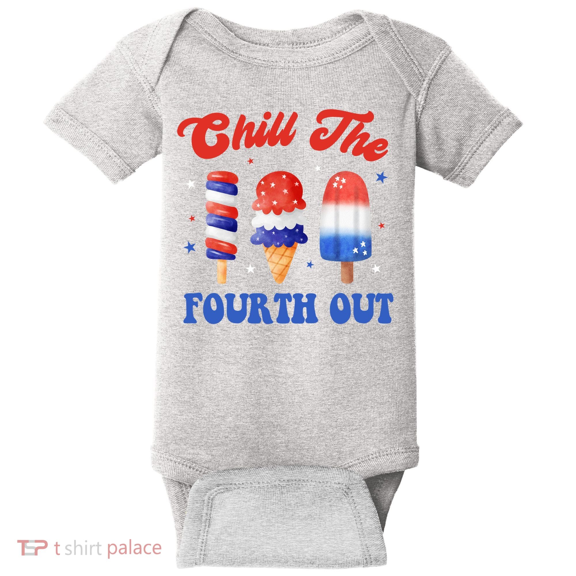 Chill The Fourth Out Funny 4th Of July Icecream Baby Bodysuit