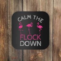Calm The Flock Down Flamingo Summer Gift Coaster thumb 0