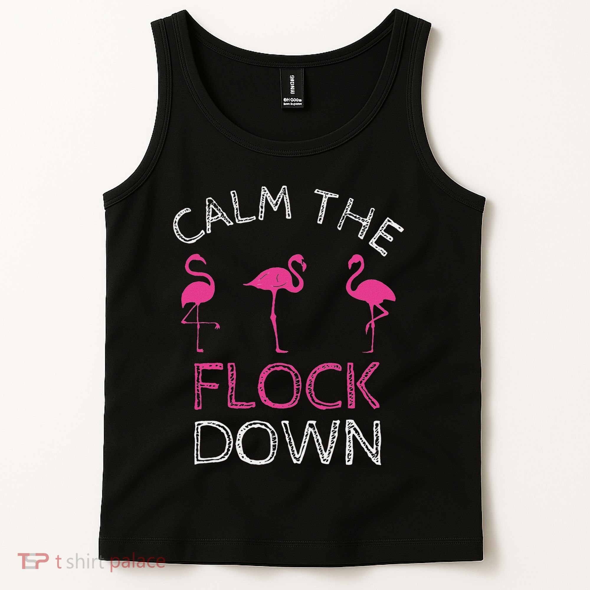 Calm The Flock Down Flamingo Summer Gift Tank Top