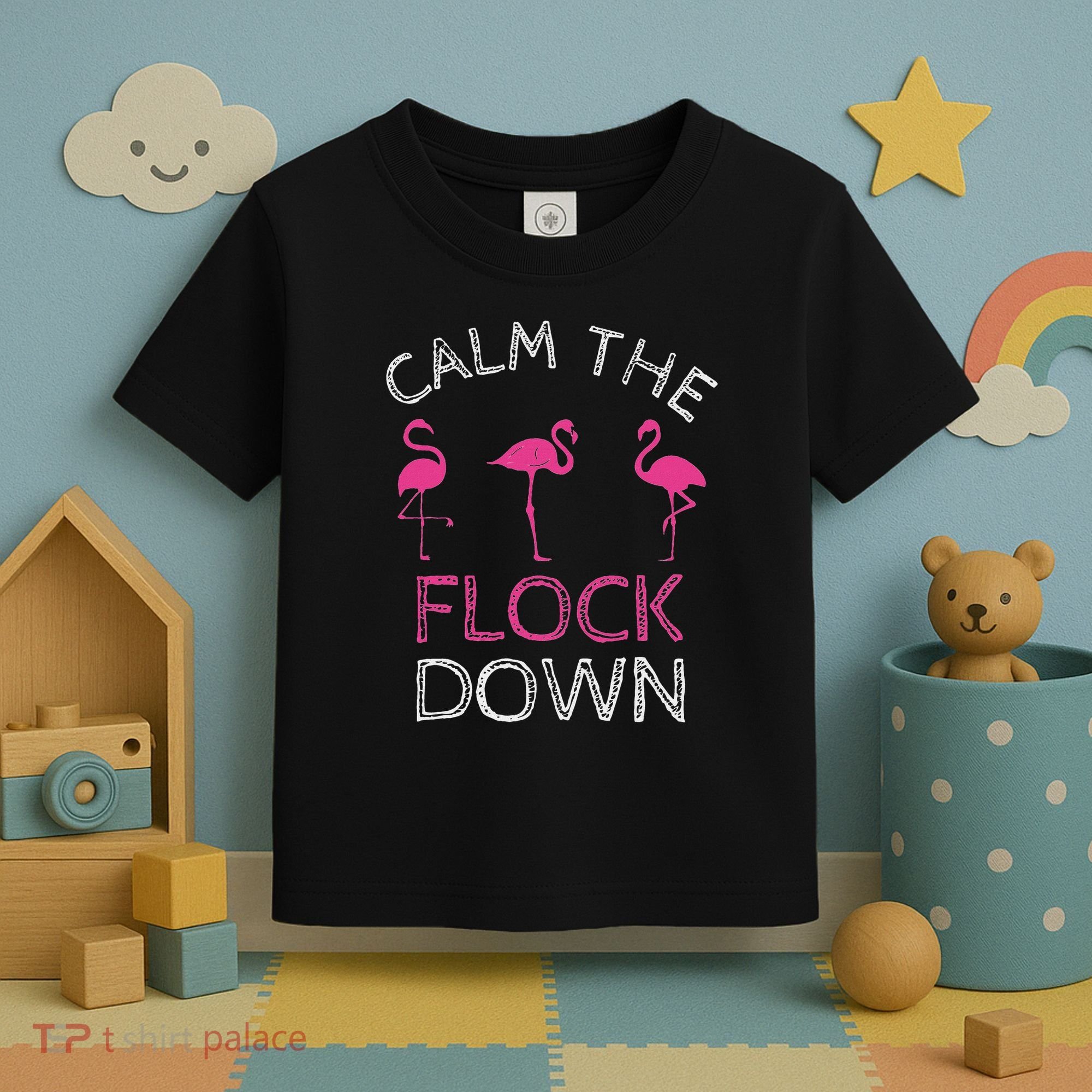 Calm The Flock Down Flamingo Summer Gift Toddler T-Shirt