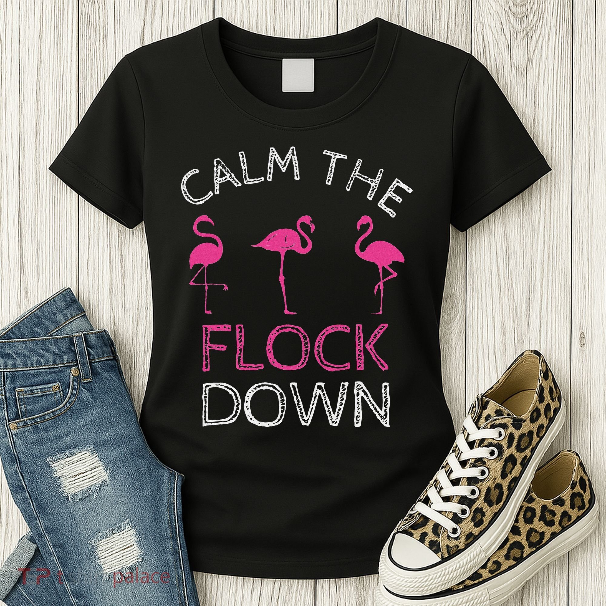 Calm The Flock Down Flamingo Summer Gift Women's T-Shirt