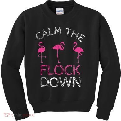 Calm The Flock Down Flamingo Summer Gift Kids Sweatshirt