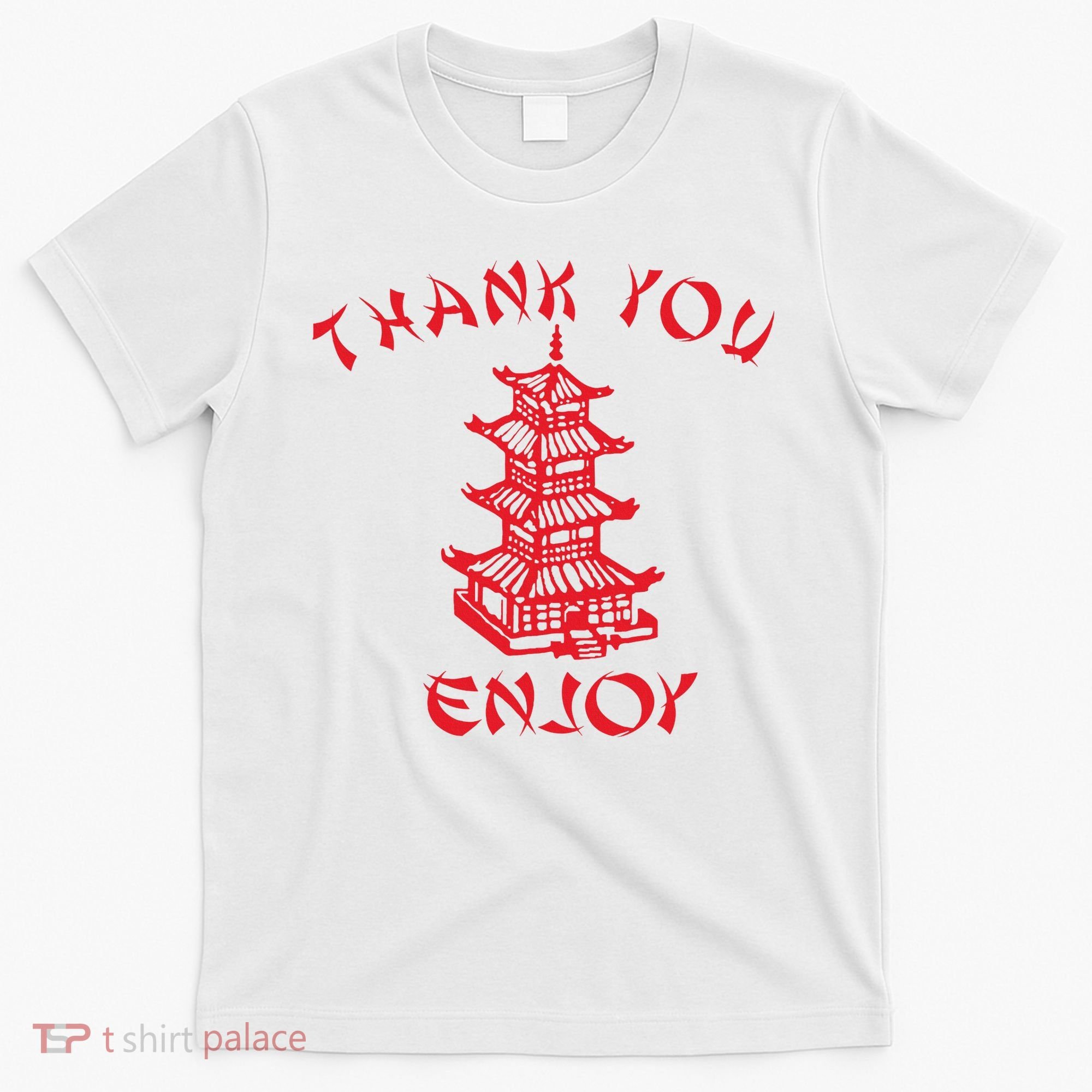Chinese Takeaway Food Thank You Enjoy T-Shirt