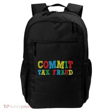 Commit Tax Fraud Funny Backpack