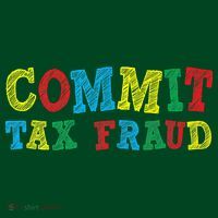 Commit Tax Fraud Funny Button thumb 1
