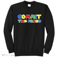 Commit Tax Fraud Funny Sweatshirt thumb 0