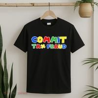 Commit Tax Fraud Funny T-Shirt thumb 2