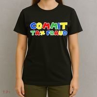 Commit Tax Fraud Funny T-Shirt thumb 4