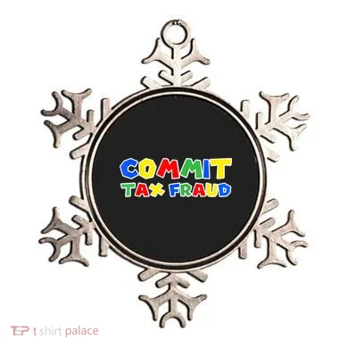 Commit Tax Fraud Funny Ornament