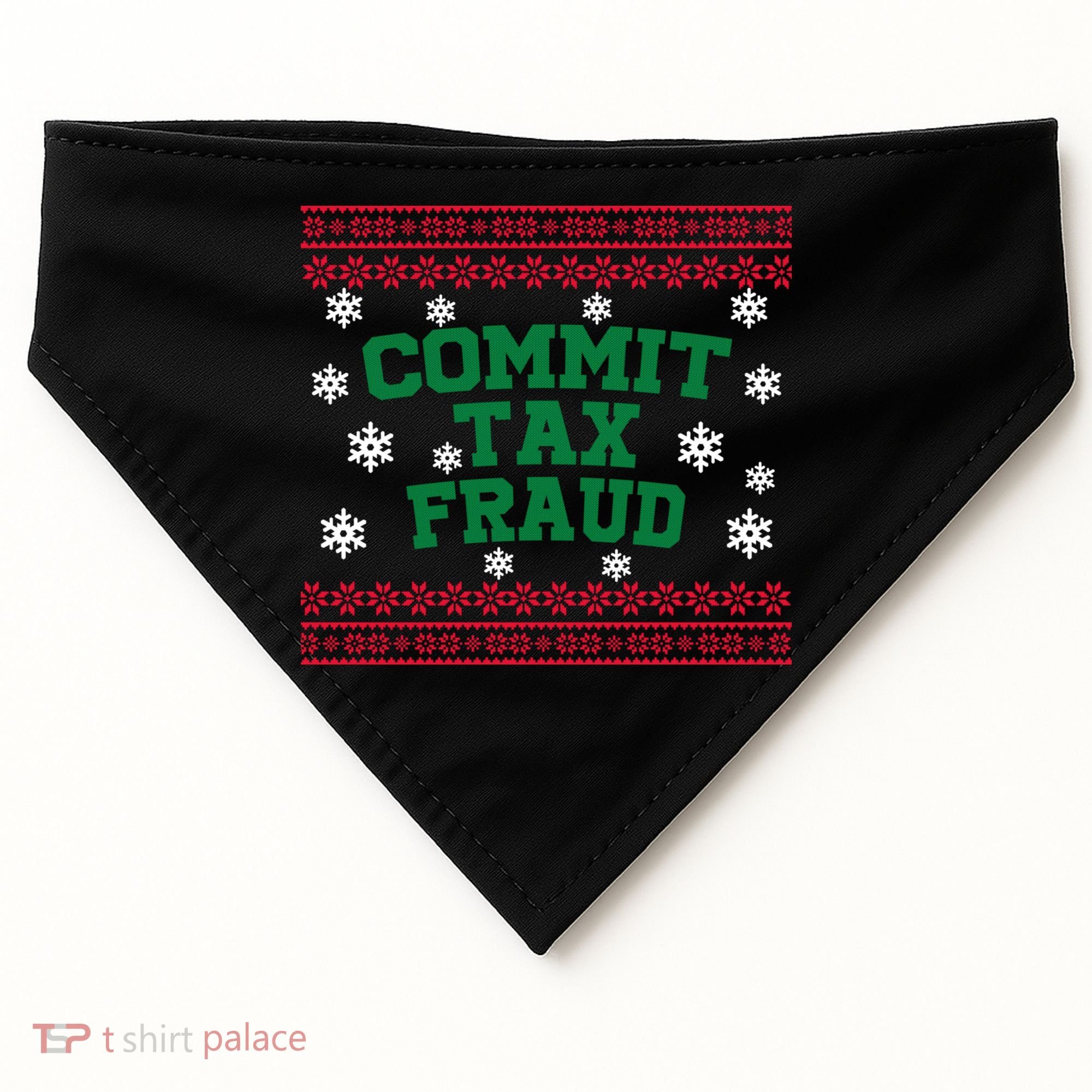 Commit Tax Fraud Ugly Christmas Tacky Holiday USA-Made Doggie Bandana