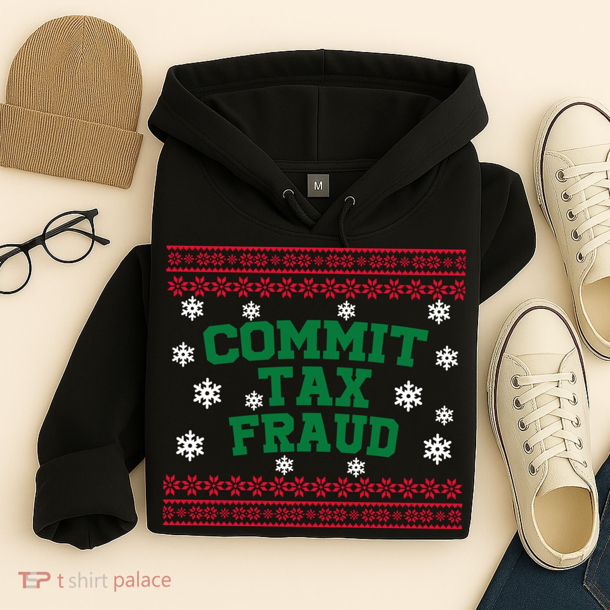 Commit Tax Fraud Ugly Christmas Tacky Holiday Hoodie