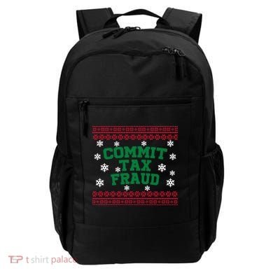 Commit Tax Fraud Ugly Christmas Tacky Holiday Backpack
