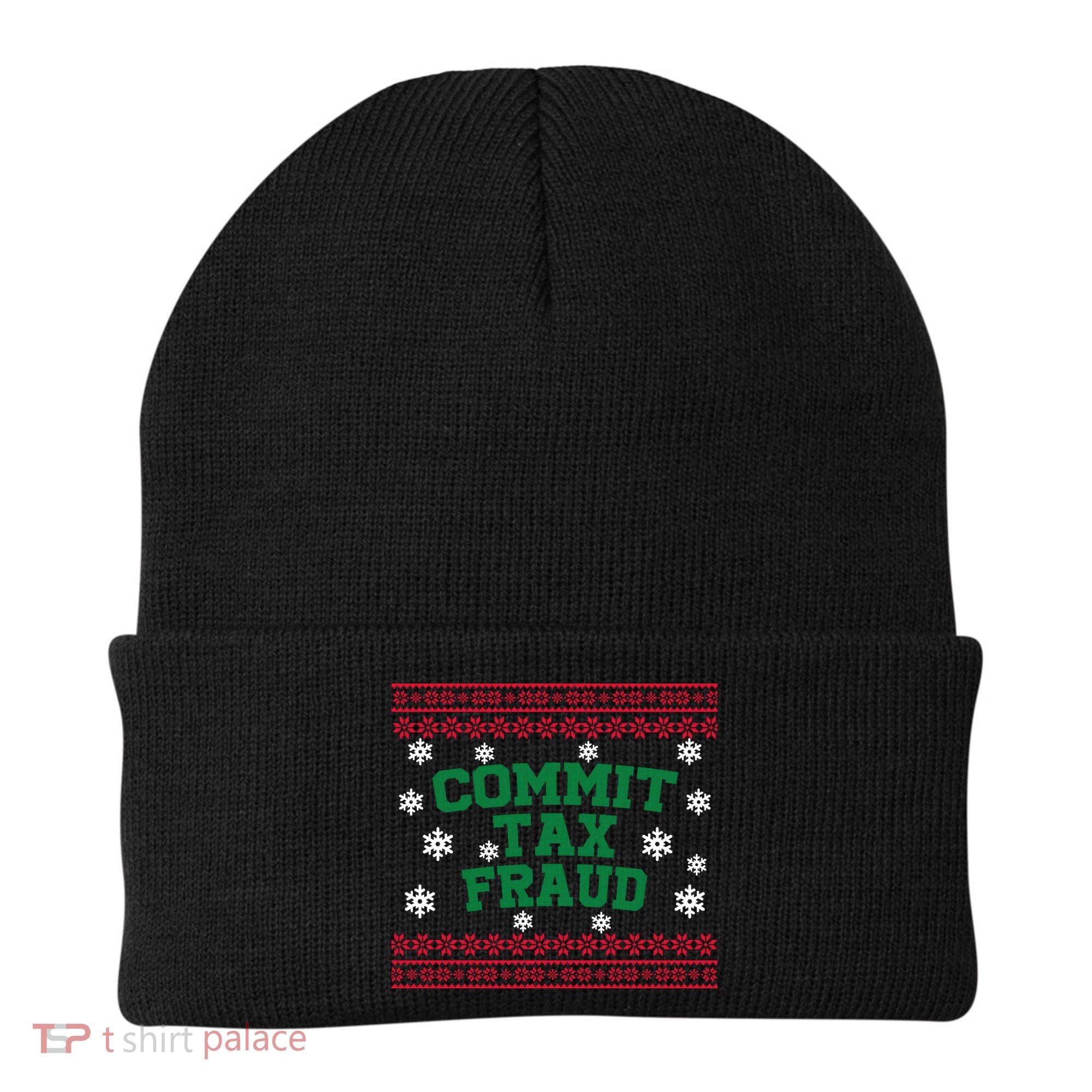 Commit Tax Fraud Ugly Christmas Tacky Holiday Beanie