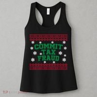 Commit Tax Fraud Ugly Christmas Tacky Holiday Women's Tank Top thumb 3