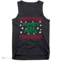 Commit Tax Fraud Ugly Christmas Tacky Holiday Tank Top thumb 0
