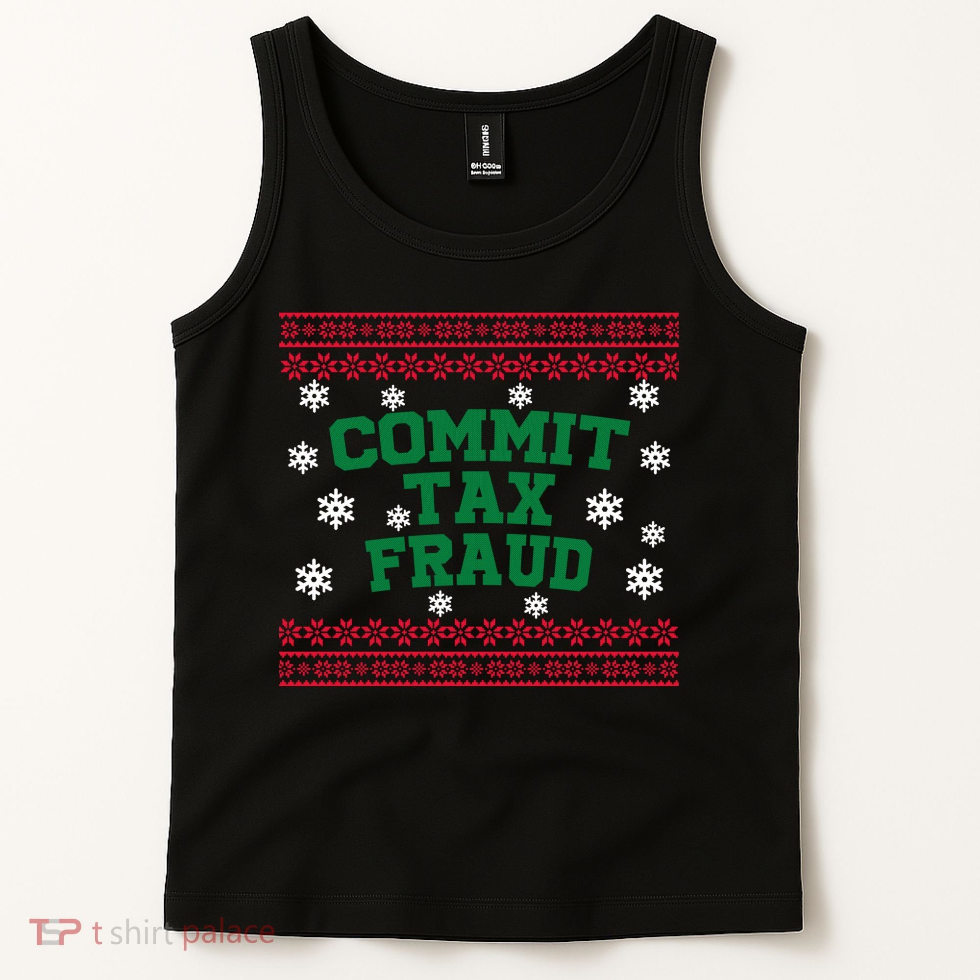 Commit Tax Fraud Ugly Christmas Tacky Holiday Tank Top