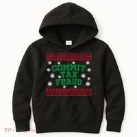 Commit Tax Fraud Ugly Christmas Tacky Holiday Kids Hoodie thumb 0
