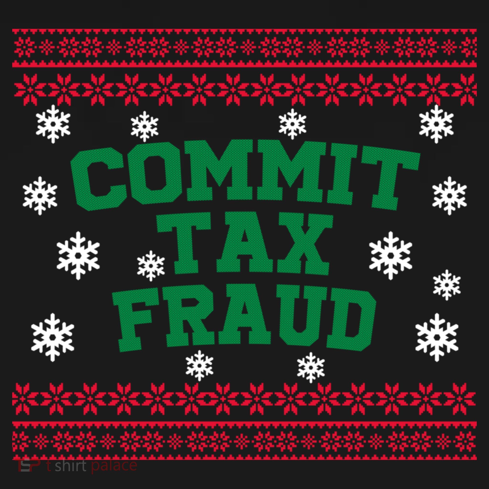 Commit Tax Fraud Ugly Christmas Tacky Holiday Kids Long Sleeve Shirt