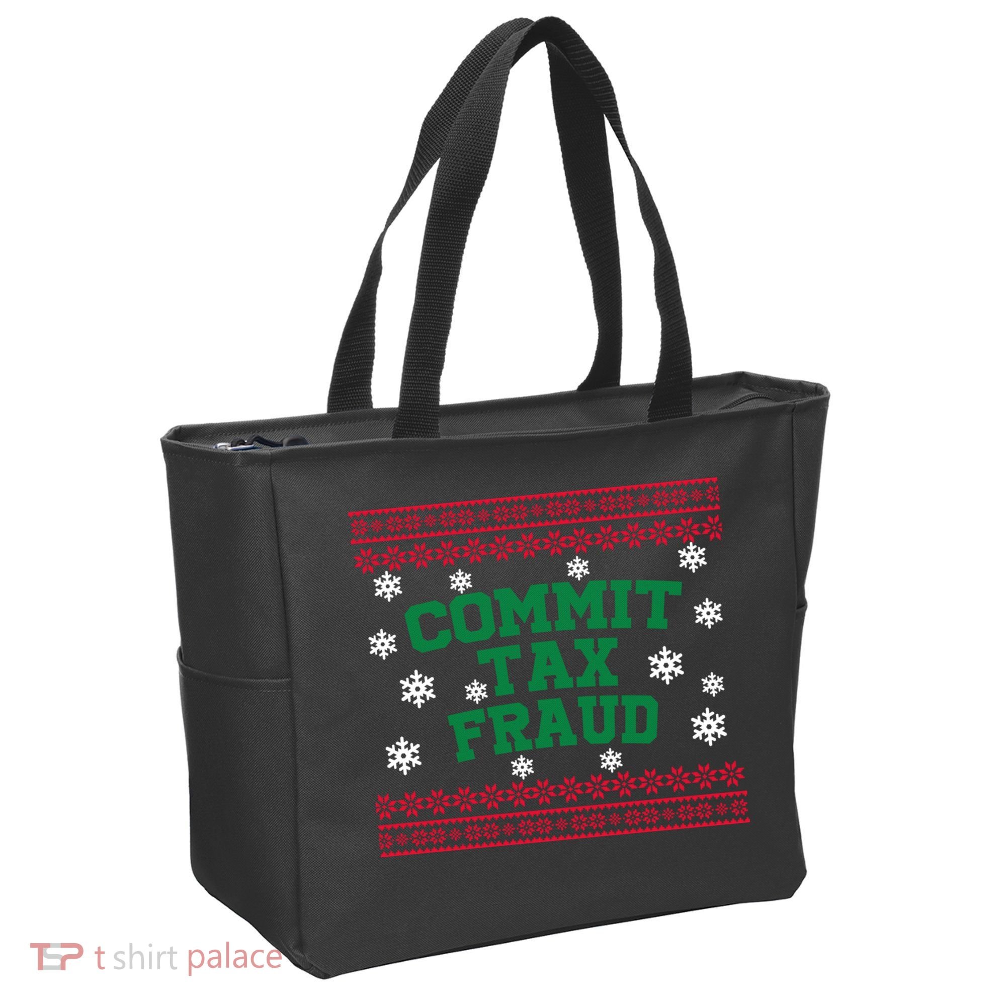 Commit Tax Fraud Ugly Christmas Tacky Holiday Tote Bag