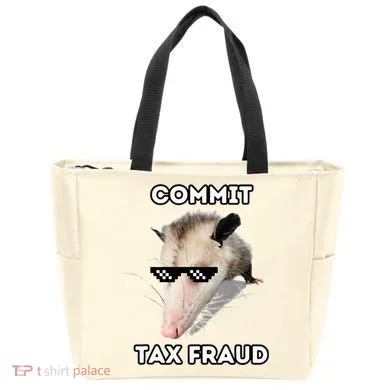 Commit Tax Fraud Tote Bag