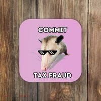 Commit Tax Fraud Coaster thumb 0