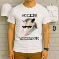 Commit Tax Fraud T-Shirt thumb 6