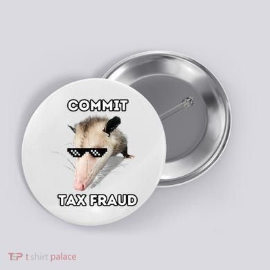 Commit Tax Fraud Button
