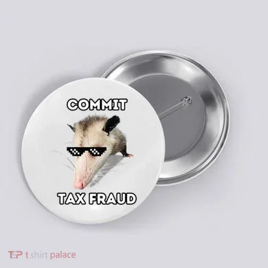Commit Tax Fraud Button