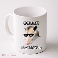 Commit Tax Fraud Coffee Mug thumb 0