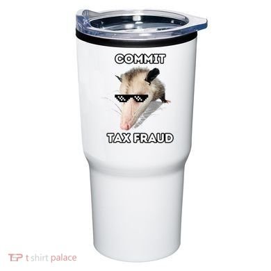 Commit Tax Fraud Tumbler