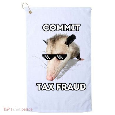 Commit Tax Fraud Golf Towel