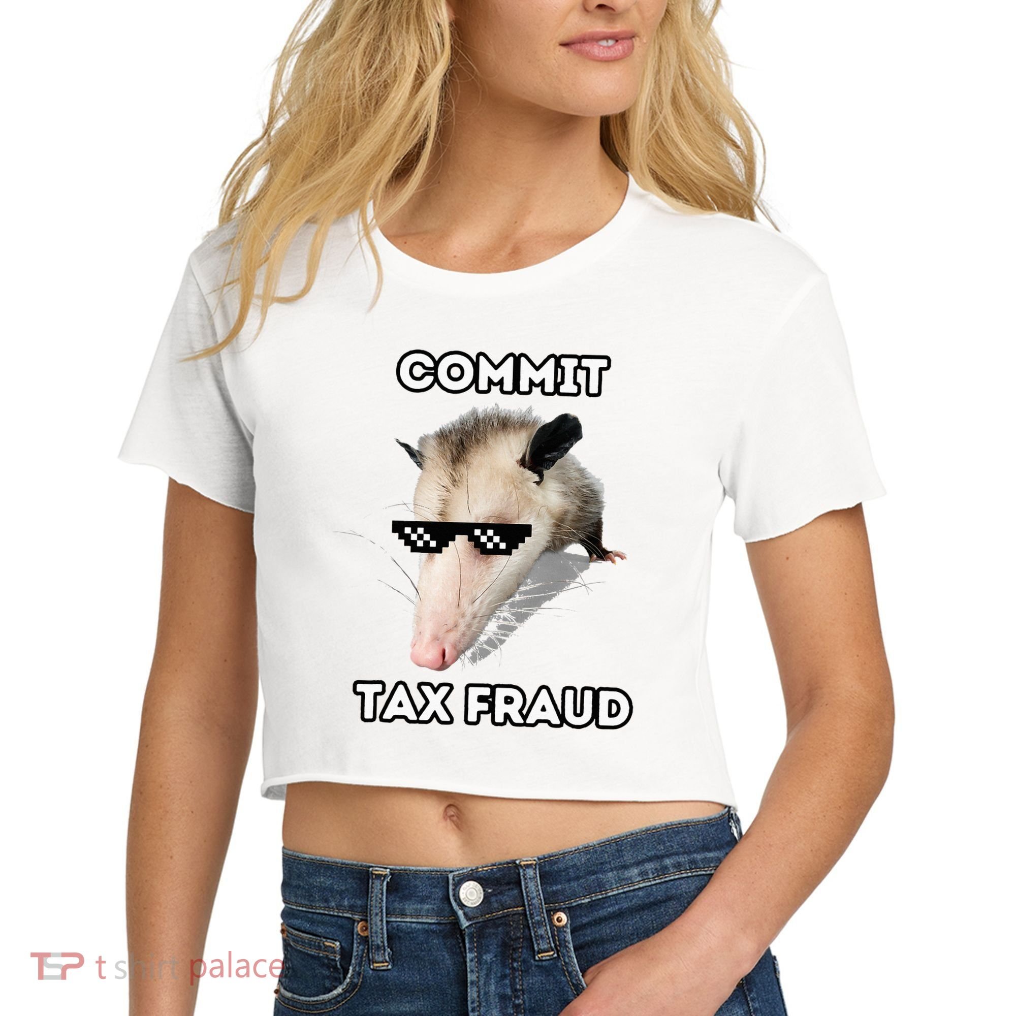 Commit Tax Fraud Women's Crop Top Tee