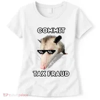 Commit Tax Fraud Women's T-Shirt thumb 0